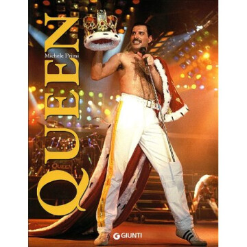 Queen - La biografia di Michele Primi