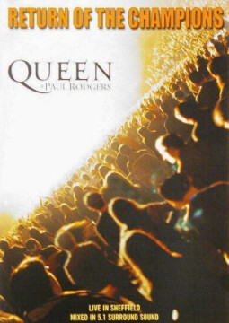 Queen + Paul Rodgers - Return of the Champions