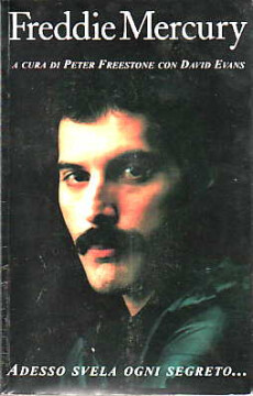 Freddie Mercury - adesso svela ogni segreto