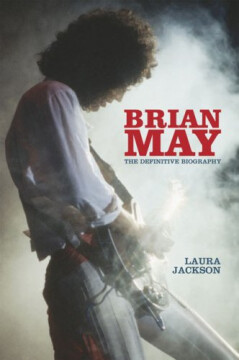 Brian May - la biografia definitiva